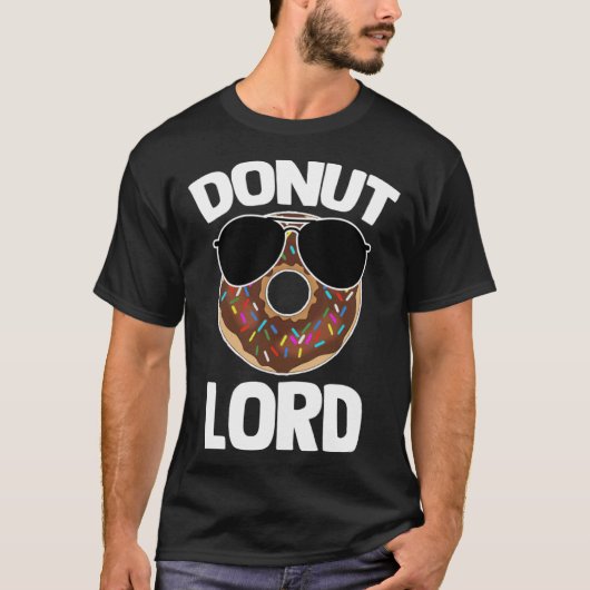 Donut Lord Saying Doughnut Food Donuts Tシャツ (正面)