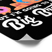 Donut Lose Your Sprinkels I'm Going To Be A Big Br ポスター (角)