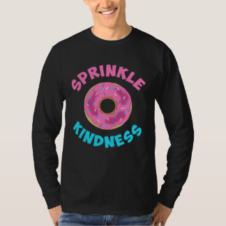Donut Sprinkle Kindess Boy Girls Kids Womens Tシャツ