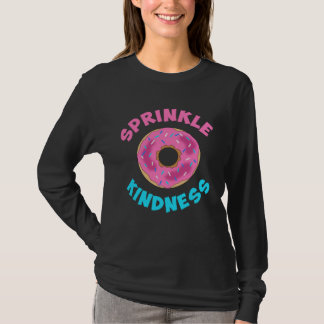 Donut Sprinkle Kindess Boy Girls Kids Womens Tシャツ