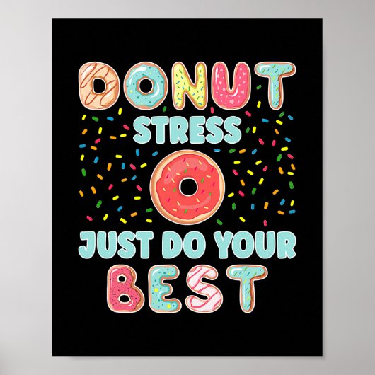 Donut Stress Just Do Your Best Funny Teachers ポスター (正面)