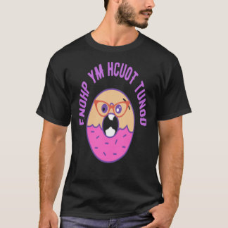 Donut Touch My Phone  do not touch  cute donut  do Tシャツ
