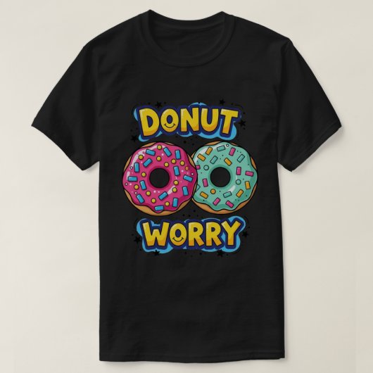 Donut Worry Dark T-Shirt Tシャツ (デザイン正面)