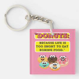 DONUTS、人生は退屈するには短すぎるた食べめ キーホルダー