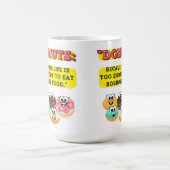DONUTS、人生は退屈するには短すぎるた食べめ コーヒーマグカップ (中央)