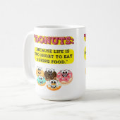 DONUTS、人生は退屈するには短すぎるた食べめ コーヒーマグカップ (正面左)