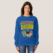 DONUTS、人生は退屈するには短すぎるた食べめ スウェットシャツ (正面フル)