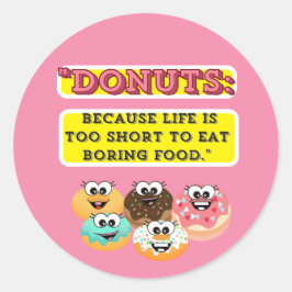 DONUTS、人生は退屈するには短すぎるた食べめ ラウンドシール