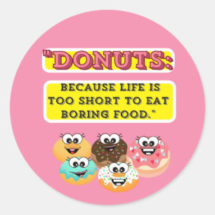 DONUTS、人生は退屈するには短すぎるた食べめ ラウンドシール