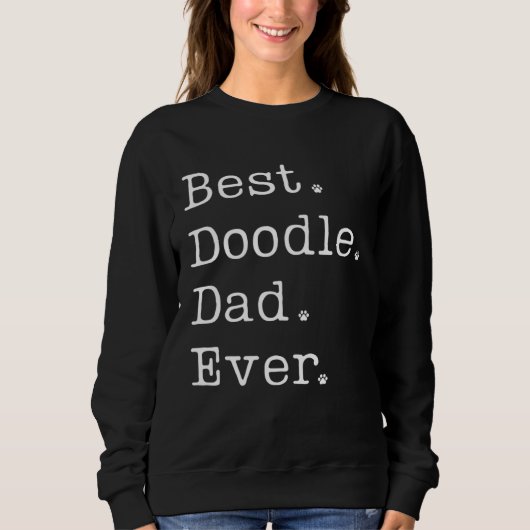 Doodle Dad Best Doodle Dad Ever Labradoodle Doodle スウェットシャツ (正面)