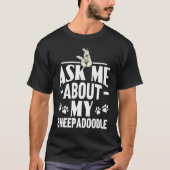 Doodle Dog Ask Me About My Sheepadoodle Tシャツ (正面)