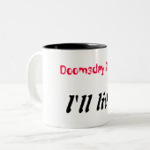Doomsday 2012 – 私は生きる ツートーンマグカップ (正面左)