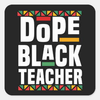 Dope Black Teacher スクエアシール