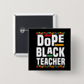 Dope Black Teacher 缶バッジ (正面&裏面)