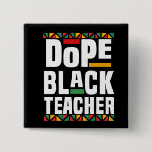 Dope Black Teacher 缶バッジ (正面)
