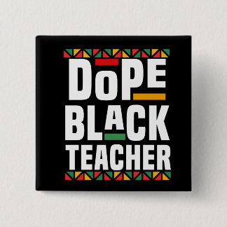 Dope Black Teacher 缶バッジ