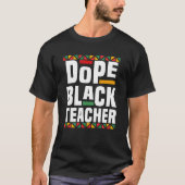 Dope Black Teacher Tシャツ (正面)