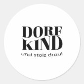 Dorf Kind und stolz drauf Design ラウンドシール (正面)