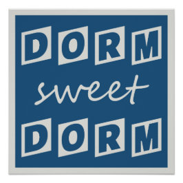 「Dorm Sweet Dorm」ポスター ポスター