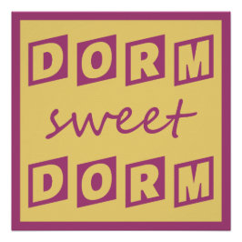 「Dorm Sweet Dorm」ポスター ポスター