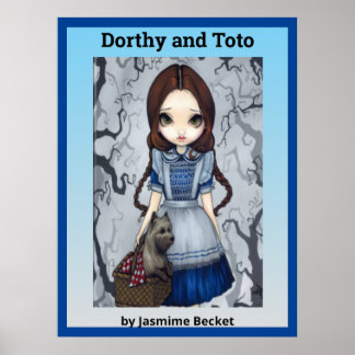 Dorthy and Toto by Jasmine Becket ポスター