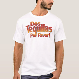 DosのテキーラのPorの好意 Tシャツ