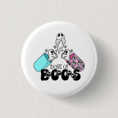 Dose of Boos Medical Ghost Halloween 缶バッジ (正面)
