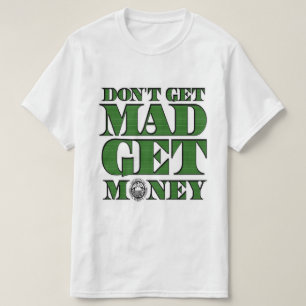 Do't Get不機嫌Get Money White Tシャツ