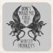 Do't Not Make My Wings Monkels™ スクエアペーパーコースター (正面)