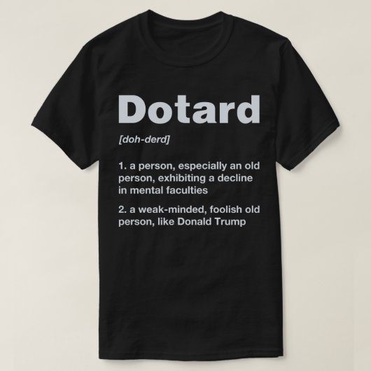 Dotard定義反切札のティー Tシャツ (デザイン正面)