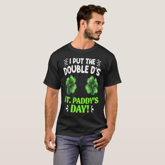 Double D's in St Paddy's Day St Patrick's Day Tシャツ (正面フル)