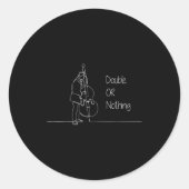 Double Or Nothing Funny Double B Pun Standup Bist  ラウンドシール (正面)