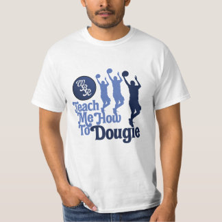 "Dougieに私にいかに"のワイシャツ教えて下さい Tシャツ