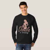 Doula In Training Midwife Pregnancy Support Birth  Tシャツ (正面フル)