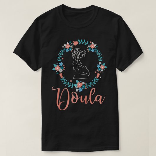 Doula Labor Coach  Inspirational Midwife Appreciat Tシャツ (デザイン正面)