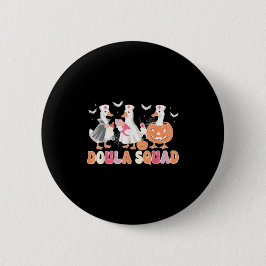 Doula Squad Goose Spooky Halloween Lactation Consu 缶バッジ (正面)