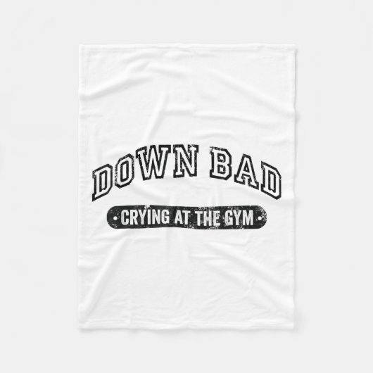 Down Bad Crying At The Gym Funny Workout  フリースブランケット (正面)