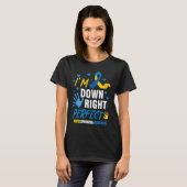 Down Right Perfect World Down Syndrome Awareness D Tシャツ (正面フル)