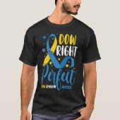 Down Syndrome Awareness  Down Right Perfect  1 Tシャツ (正面)