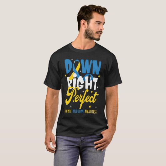 Down Syndrome Awareness  Down Right Perfect Tシャツ (正面フル)