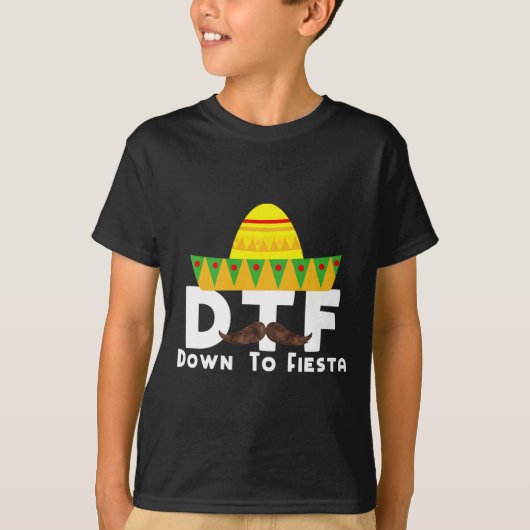 Down To Fiesta - Cinco De Mayo衣装パーティーOutfi Tシャツ (正面)