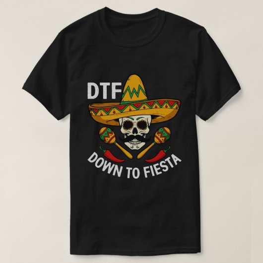 Down to Fiesta Tシャツ (デザイン正面)