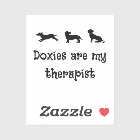 Doxies are my Therapist Cute Dachshund シール (シート)