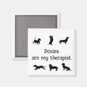 Doxies are my Therapist Fun Quote Dachshund Dogs マグネット (正面/裏面)