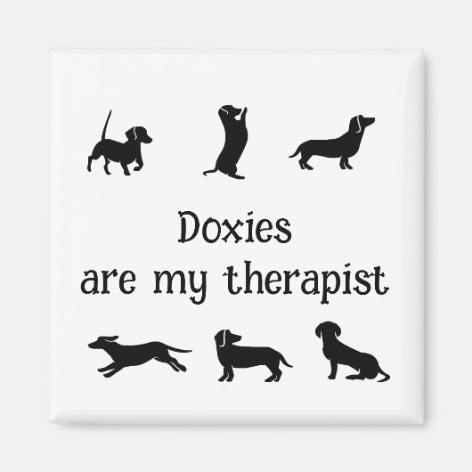 Doxies are my Therapist Fun Quote Dachshund Dogs マグネット (正面)