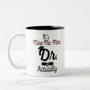 Dr.おもしろい恋しく思 Dr.実際、Phd卒業です ツートーンマグカップ