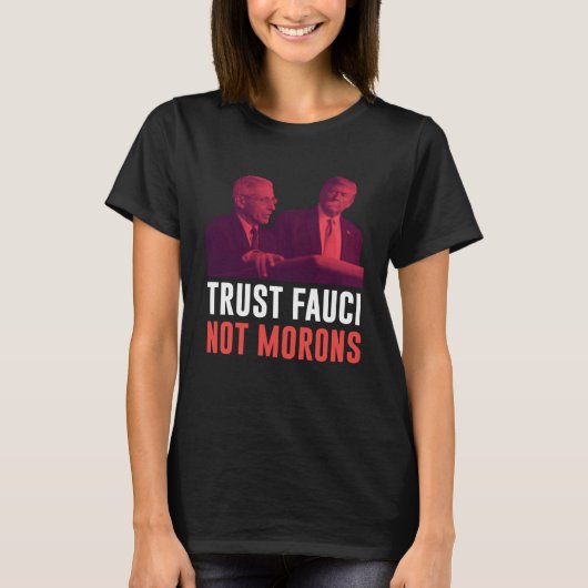 Dr Anthony Fauci Trust Fauci Not Morons Retro Vint Tシャツ (正面)