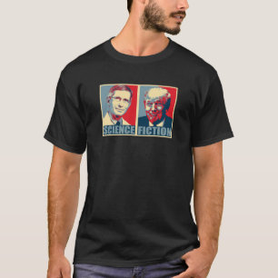 Dr Anthony Stephen Fauci – 科学とフィクション Tシャツ