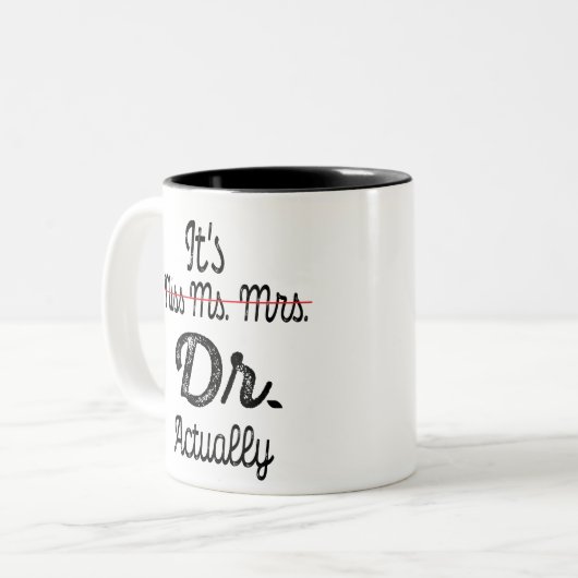 Dr. Dr恋しく思が実際にPhdの卒業医です ツートーンマグカップ (正面左)
