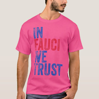 Dr. Fauci Shirt In Fauci We Trust Tee Shirt Fauci Tシャツ